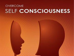 Overcoming Self Consciousness ⁣With ‌Confidence