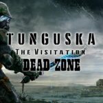 Tunguska Is Here On Xbox: How To Survive In The Zone As A Ghoul Hunter
