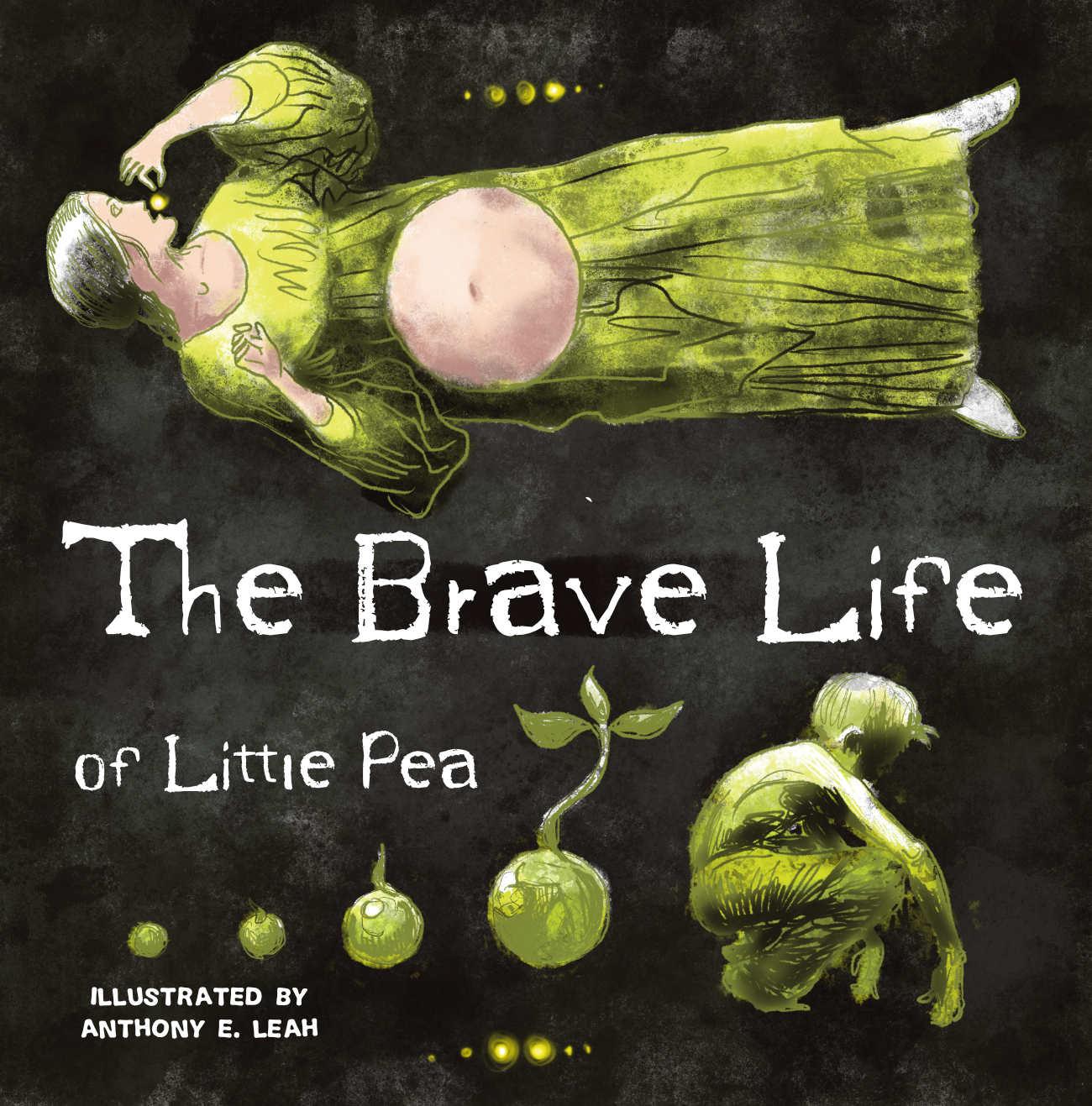 The Brave Life Of Little Pea